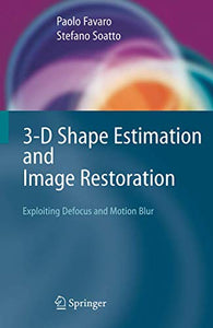 3-D Shape Estimation and Image Restoration