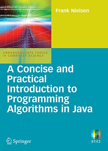 A Concise and Practical Introduction to Programming Algorithms in Java