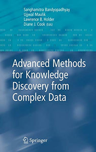 Advanced Methods for Knowledge Discovery from Complex Data