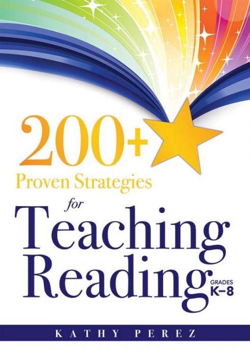 200+ Proven Strategies for Teaching Reading K-8