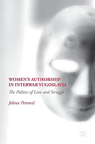 Women’s Authorship in Interwar Yugoslavia