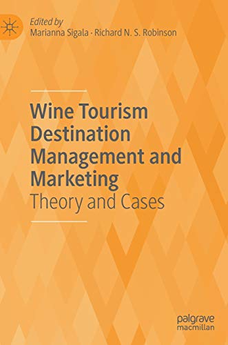 Wine Tourism Destination Management and Marketing