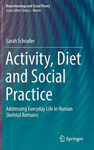 Activity, Diet and Social Practice