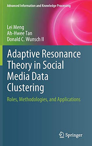 Adaptive Resonance Theory in Social Media Data Clustering