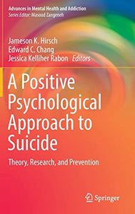 A Positive Psychological Approach to Suicide