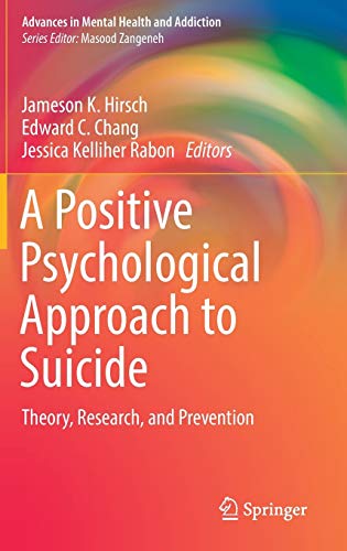 A Positive Psychological Approach to Suicide