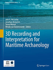 3D Recording and  Interpretation for Maritime Archaeology