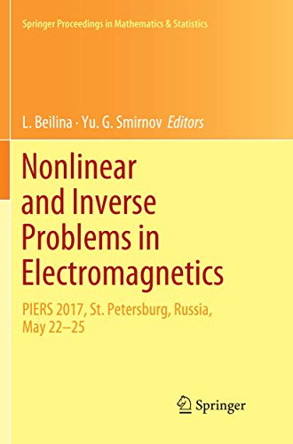 Nonlinear and Inverse Problems in Electromagnetics