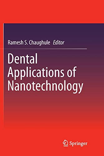 Dental Applications of Nanotechnology