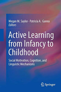 Active Learning from Infancy to Childhood