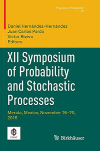 XII Symposium of Probability and Stochastic Processes