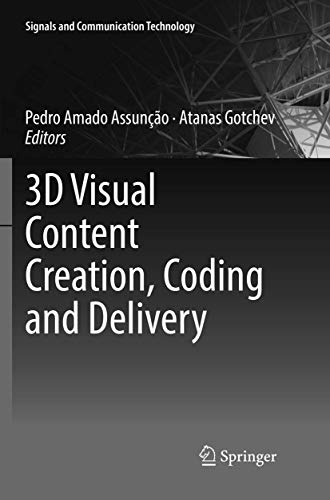 3D Visual Content Creation, Coding and Delivery