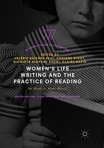 Women's Life Writing and the Practice of Reading