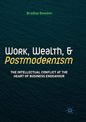 Work, Wealth, and Postmodernism