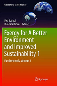 Exergy for A Better Environment and Improved Sustainability 1