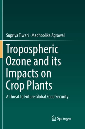 Tropospheric Ozone and its Impacts on Crop Plants