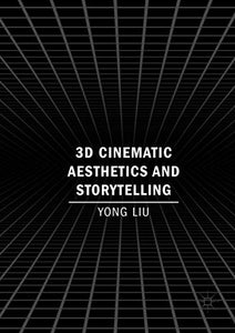 3D Cinematic Aesthetics and Storytelling