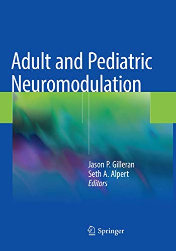 Adult and Pediatric Neuromodulation