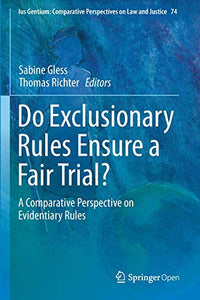 Do Exclusionary Rules Ensure a Fair Trial?