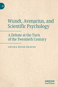 Wundt, Avenarius, and Scientific Psychology