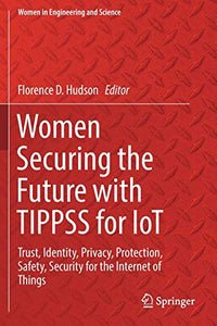 Women Securing the Future with TIPPSS for IoT