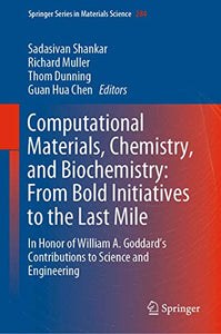 Computational Materials, Chemistry, and Biochemistry: From Bold Initiatives to the Last Mile