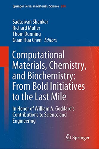 Computational Materials, Chemistry, and Biochemistry: From Bold Initiatives to the Last Mile