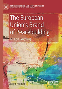 The European Union’s Brand of Peacebuilding