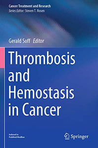 Thrombosis and Hemostasis in Cancer