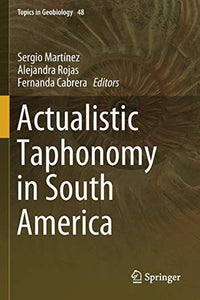 Actualistic Taphonomy in South America