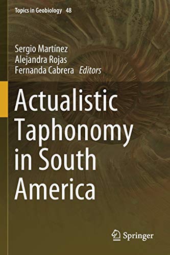 Actualistic Taphonomy in South America