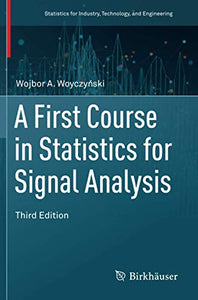 A First Course in Statistics for Signal Analysis