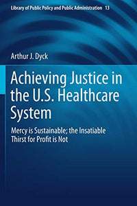 Achieving Justice in the U.S. Healthcare System