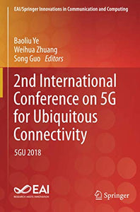 2nd International Conference on 5G for Ubiquitous Connectivity