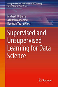 Supervised and Unsupervised Learning for Data Science