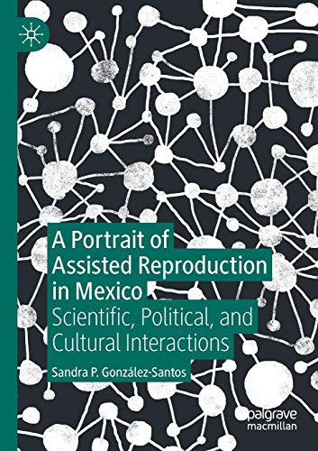 A Portrait of Assisted Reproduction in Mexico