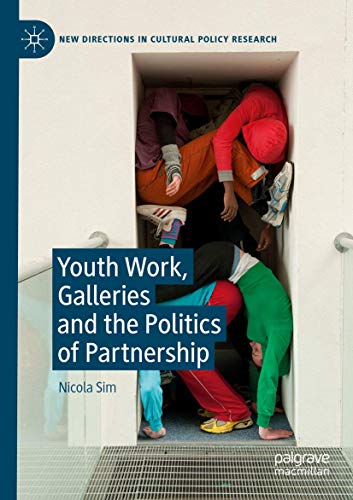 Youth Work, Galleries and the Politics of Partnership