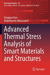 Advanced Thermal Stress Analysis of Smart Materials and Structures