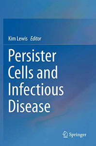 Persister Cells and Infectious Disease