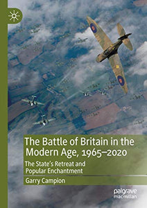 The Battle of Britain in the Modern Age, 1965–2020