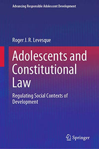 Adolescents and Constitutional Law