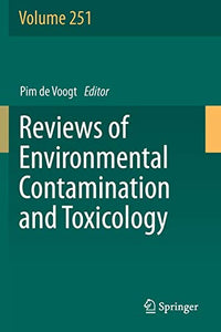 Reviews of Environmental Contamination and Toxicology Volume 251