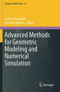 Advanced Methods for Geometric Modeling and Numerical Simulation