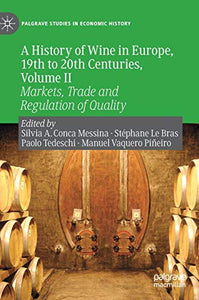 A History of Wine in Europe, 19th to 20th Centuries, Volume II