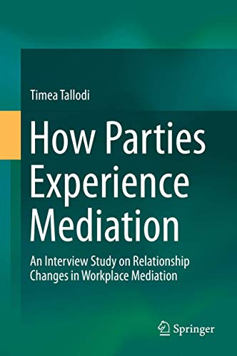 How Parties Experience Mediation