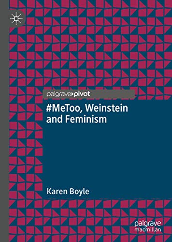 #MeToo, Weinstein and Feminism