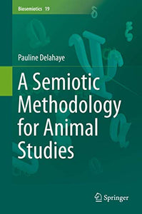 A Semiotic Methodology for Animal Studies