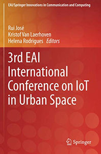 3rd EAI International Conference on IoT in Urban Space