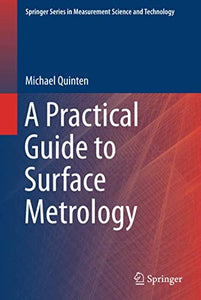 A Practical Guide to Surface Metrology