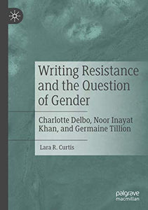 Writing Resistance and the Question of Gender